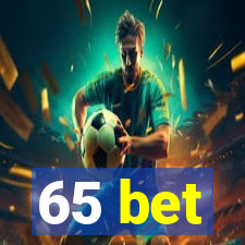 65 bet